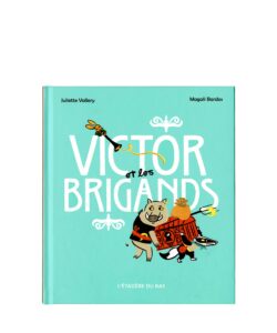 Magali Bardos - Victor et les brigants